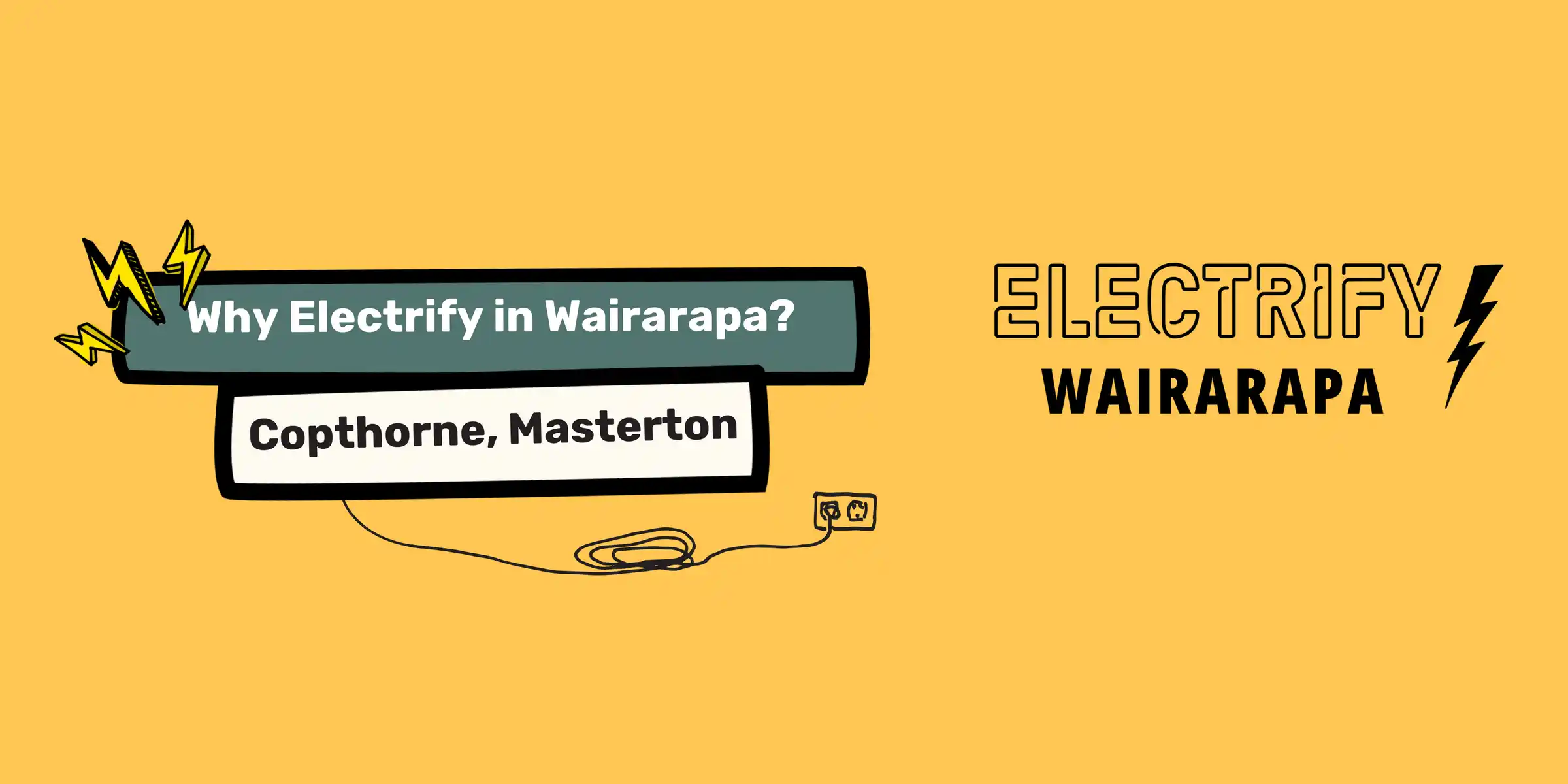 Why Electrify in Wairarapa? Copthorne Masterton, Electrify Wairarapa